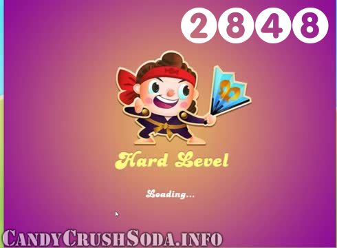 Candy Crush Soda Saga : Level 2848 – Videos, Cheats, Tips and Tricks
