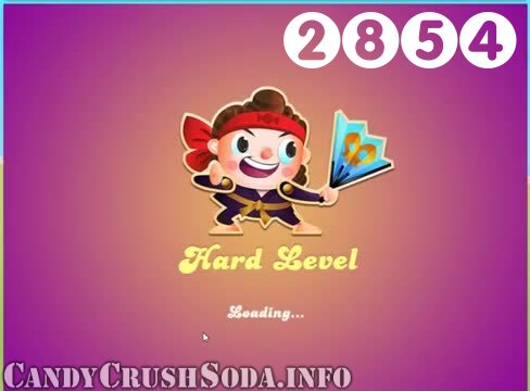 Candy Crush Soda Saga : Level 2854 – Videos, Cheats, Tips and Tricks