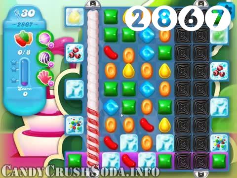 Candy Crush Soda Saga : Level 2867 – Videos, Cheats, Tips and Tricks