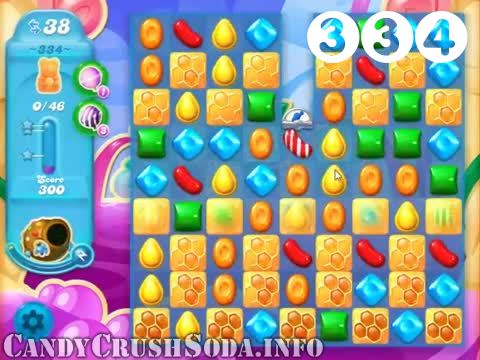 Candy Crush Soda Saga : Level 334 – Videos, Cheats, Tips and Tricks