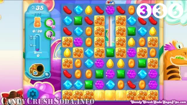 Candy Crush Soda Saga : Level 336 – Videos, Cheats, Tips and Tricks