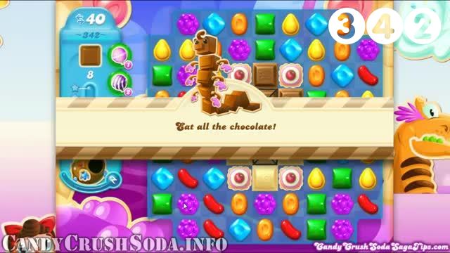 Candy Crush Soda Saga : Level 342 – Videos, Cheats, Tips and Tricks