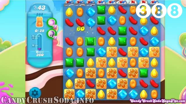 Candy Crush Soda Saga : Level 388 – Videos, Cheats, Tips and Tricks