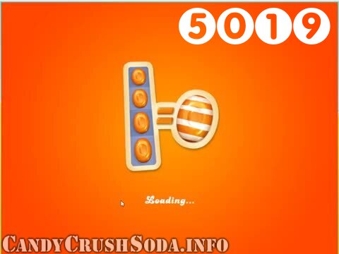 Candy Crush Soda Saga : Level 5019 – Videos, Cheats, Tips and Tricks