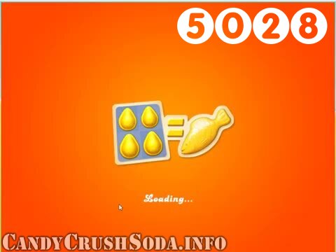 Candy Crush Soda Saga : Level 5028 – Videos, Cheats, Tips and Tricks