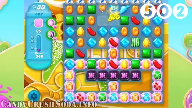 Candy Crush Soda Saga : Level 502 – Videos, Cheats, Tips and Tricks