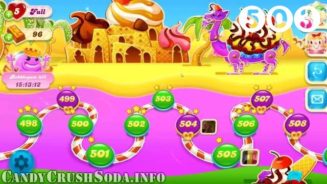 Candy Crush Soda Saga : Level 503 – Videos, Cheats, Tips and Tricks