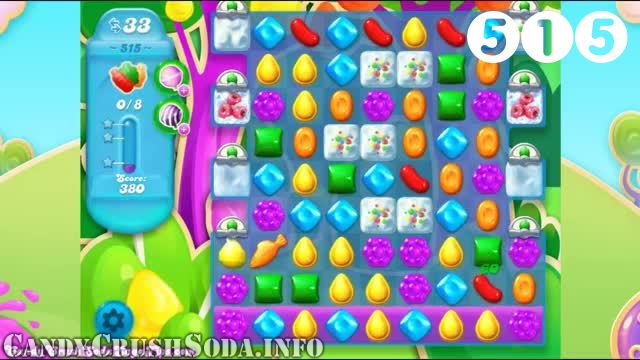 Candy Crush Soda Saga : Level 515 – Videos, Cheats, Tips and Tricks