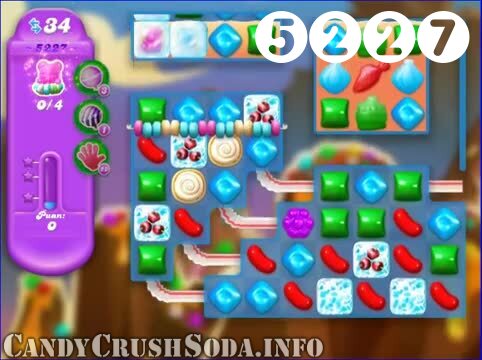 Candy Crush Soda Saga : Level 5227 – Videos, Cheats, Tips and Tricks