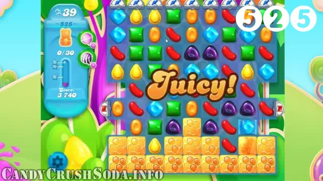 Candy Crush Soda Saga : Level 525 – Videos, Cheats, Tips and Tricks