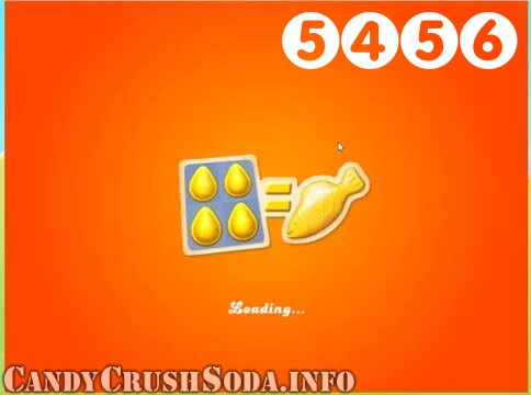 Candy Crush Soda Saga : Level 5456 – Videos, Cheats, Tips and Tricks