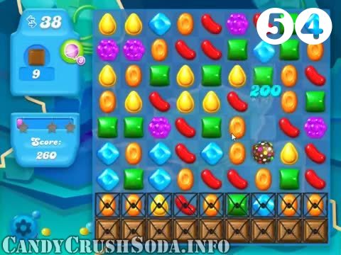 Candy Crush Soda Saga : Level 54 – Videos, Cheats, Tips and Tricks