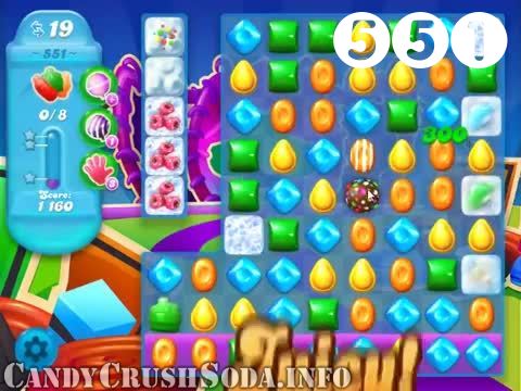 Candy Crush Soda Saga : Level 551 – Videos, Cheats, Tips and Tricks