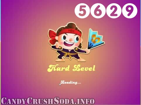 Candy Crush Soda Saga : Level 5629 – Videos, Cheats, Tips and Tricks