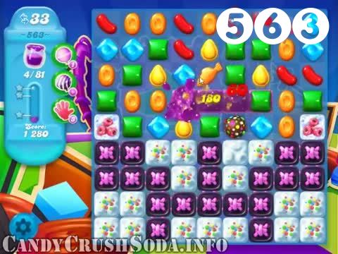 Candy Crush Soda Saga : Level 563 – Videos, Cheats, Tips and Tricks