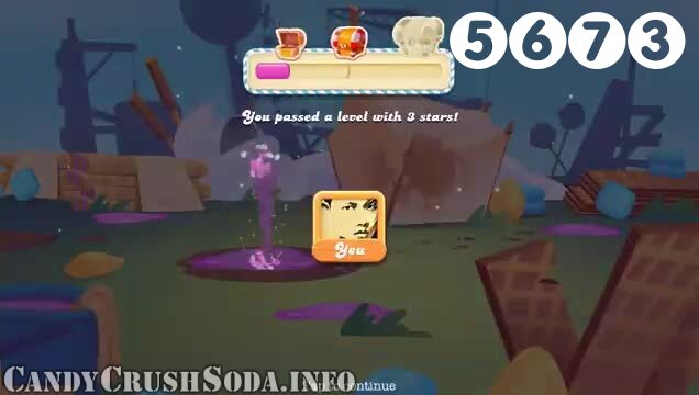 Candy Crush Soda Saga : Level 5673 – Videos, Cheats, Tips and Tricks