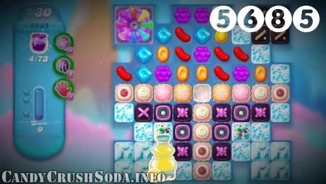 Candy Crush Soda Saga : Level 5685 – Videos, Cheats, Tips and Tricks