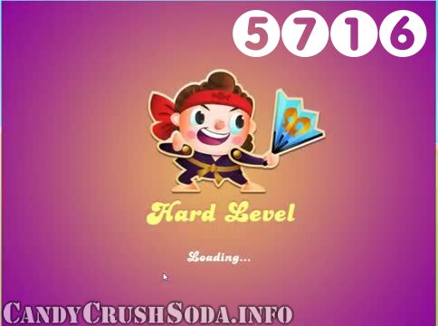 Candy Crush Soda Saga : Level 5716 – Videos, Cheats, Tips and Tricks