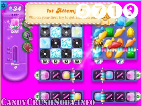 Candy Crush Soda Saga : Level 5719 – Videos, Cheats, Tips and Tricks