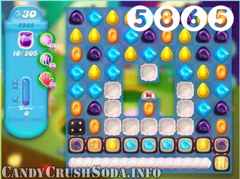 Candy Crush Soda Saga : Level 5865 – Videos, Cheats, Tips and Tricks