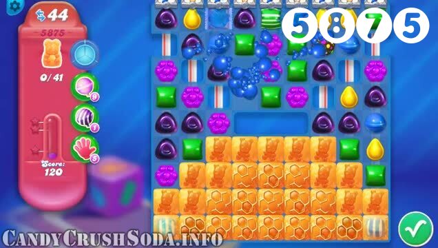 Candy Crush Soda Saga : Level 5875 – Videos, Cheats, Tips and Tricks