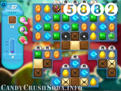 Candy Crush Soda Saga : Level 5882 – Videos, Cheats, Tips and Tricks