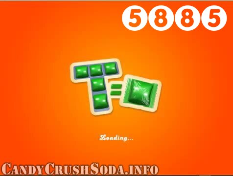 Candy Crush Soda Saga : Level 5885 – Videos, Cheats, Tips and Tricks
