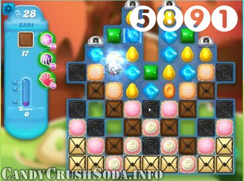 Candy Crush Soda Saga : Level 5891 – Videos, Cheats, Tips and Tricks