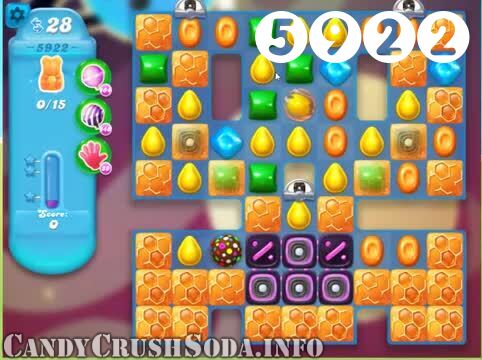Candy Crush Soda Saga : Level 5922 – Videos, Cheats, Tips and Tricks