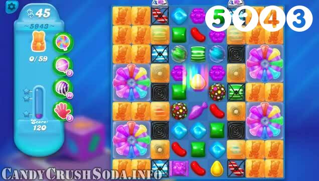 Candy Crush Soda Saga : Level 5943 – Videos, Cheats, Tips and Tricks