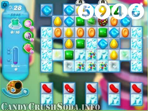 Candy Crush Soda Saga : Level 5946 – Videos, Cheats, Tips and Tricks