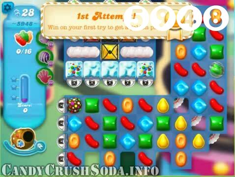 Candy Crush Soda Saga : Level 5948 – Videos, Cheats, Tips and Tricks