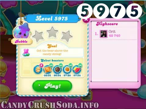 Candy Crush Soda Saga : Level 5975 – Videos, Cheats, Tips and Tricks