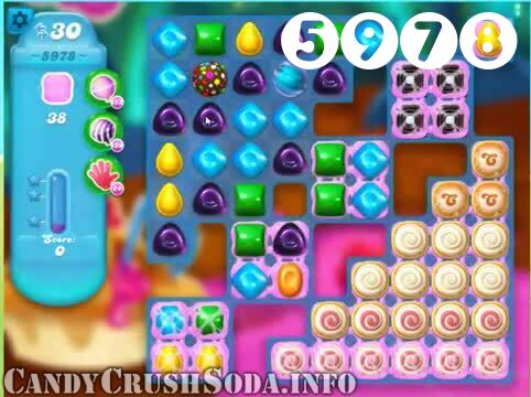 Candy Crush Soda Saga : Level 5978 – Videos, Cheats, Tips and Tricks