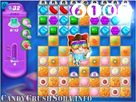 Candy Crush Soda Saga : Level 6103 – Videos, Cheats, Tips and Tricks