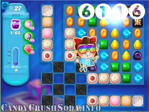 Candy Crush Soda Saga : Level 6116 – Videos, Cheats, Tips and Tricks