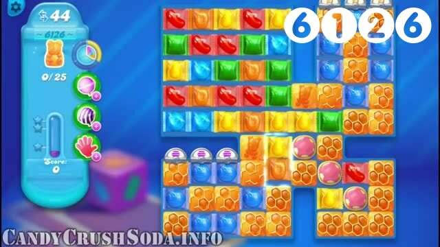 Candy Crush Soda Saga : Level 6126 – Videos, Cheats, Tips and Tricks