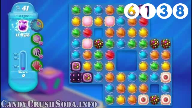 Candy Crush Soda Saga : Level 6138 – Videos, Cheats, Tips and Tricks