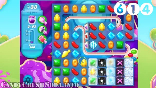 Candy Crush Soda Saga : Level 614 – Videos, Cheats, Tips and Tricks