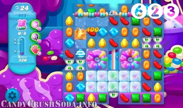 Candy Crush Soda Saga : Level 623 – Videos, Cheats, Tips and Tricks