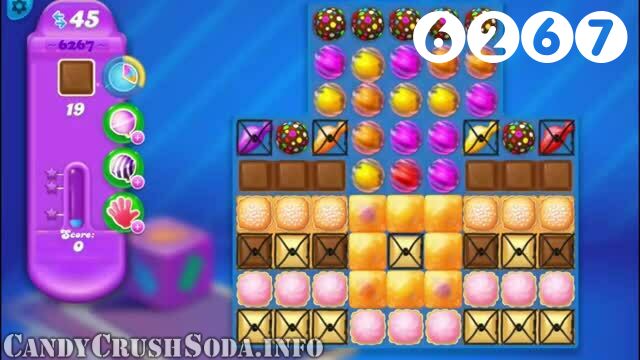 Candy Crush Soda Saga : Level 6267 – Videos, Cheats, Tips and Tricks