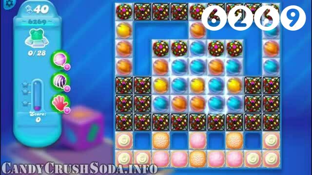 Candy Crush Soda Saga : Level 6269 – Videos, Cheats, Tips and Tricks