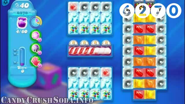 Candy Crush Soda Saga : Level 6270 – Videos, Cheats, Tips and Tricks