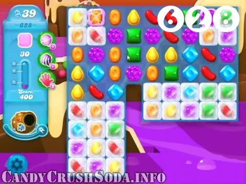 Candy Crush Soda Saga : Level 628 – Videos, Cheats, Tips and Tricks