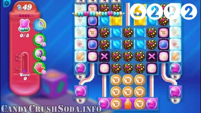 Candy Crush Soda Saga : Level 6292 – Videos, Cheats, Tips and Tricks