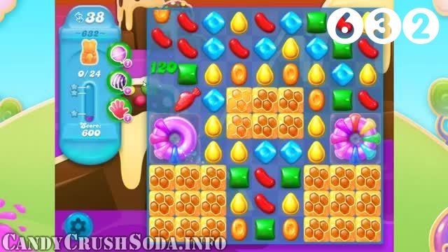 Candy Crush Soda Saga : Level 632 – Videos, Cheats, Tips and Tricks