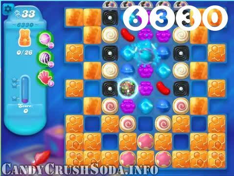Candy Crush Soda Saga : Level 6330 – Videos, Cheats, Tips and Tricks
