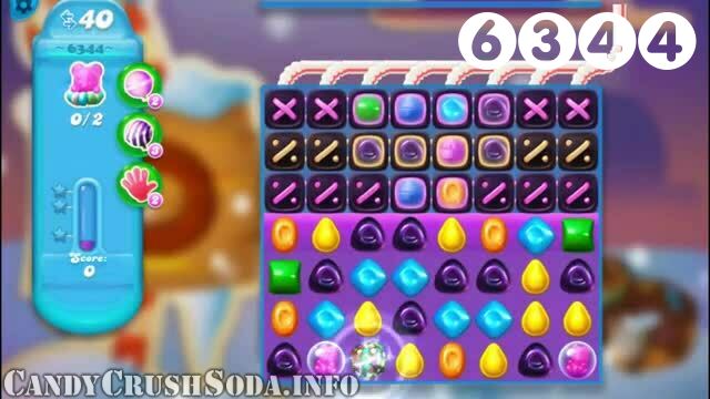 Candy Crush Soda Saga : Level 6344 – Videos, Cheats, Tips and Tricks