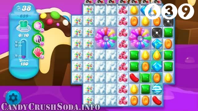 Candy Crush Soda Saga : Level 639 – Videos, Cheats, Tips and Tricks