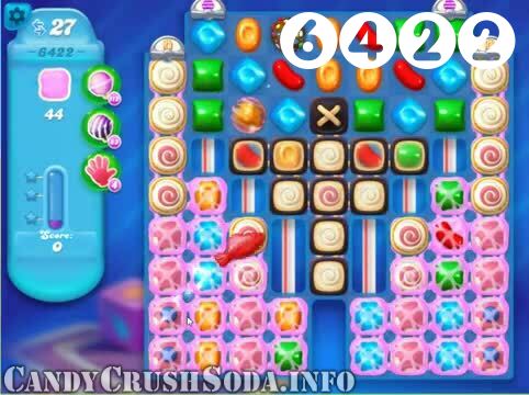 Candy Crush Soda Saga : Level 6422 – Videos, Cheats, Tips and Tricks